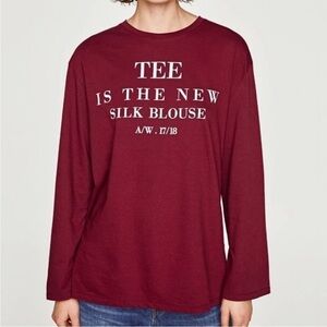 Zara “Tee Is The New Silk Blouse” size small